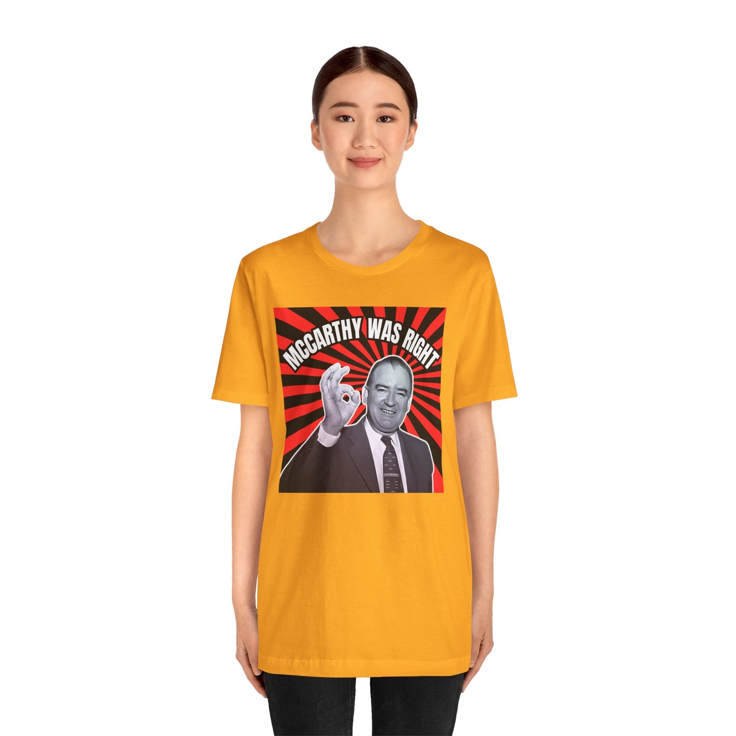 McCarthy Was Right Design 5 Unisex Jersey Short Sleeve Tee