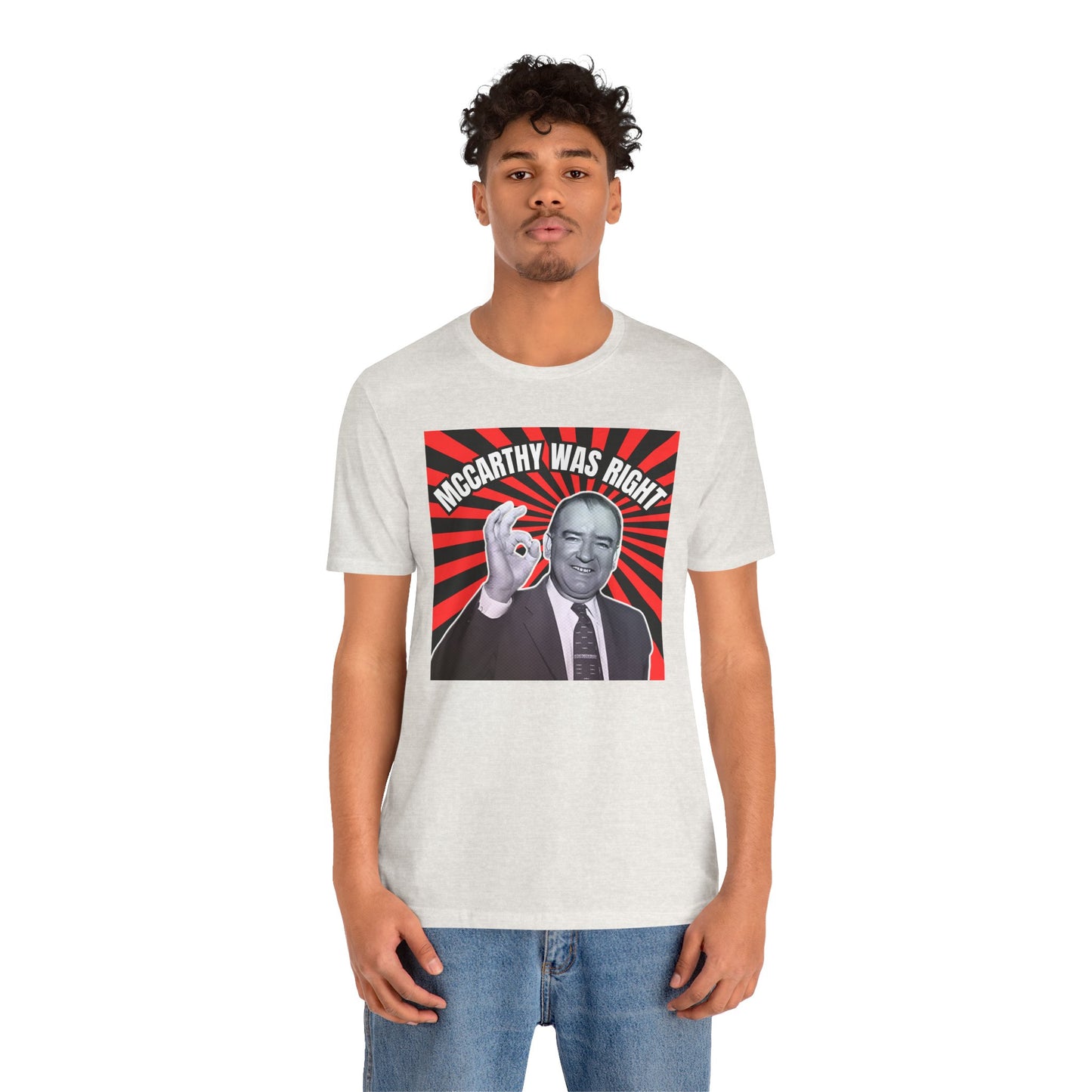 McCarthy Was Right Design 5 Unisex Jersey Short Sleeve Tee