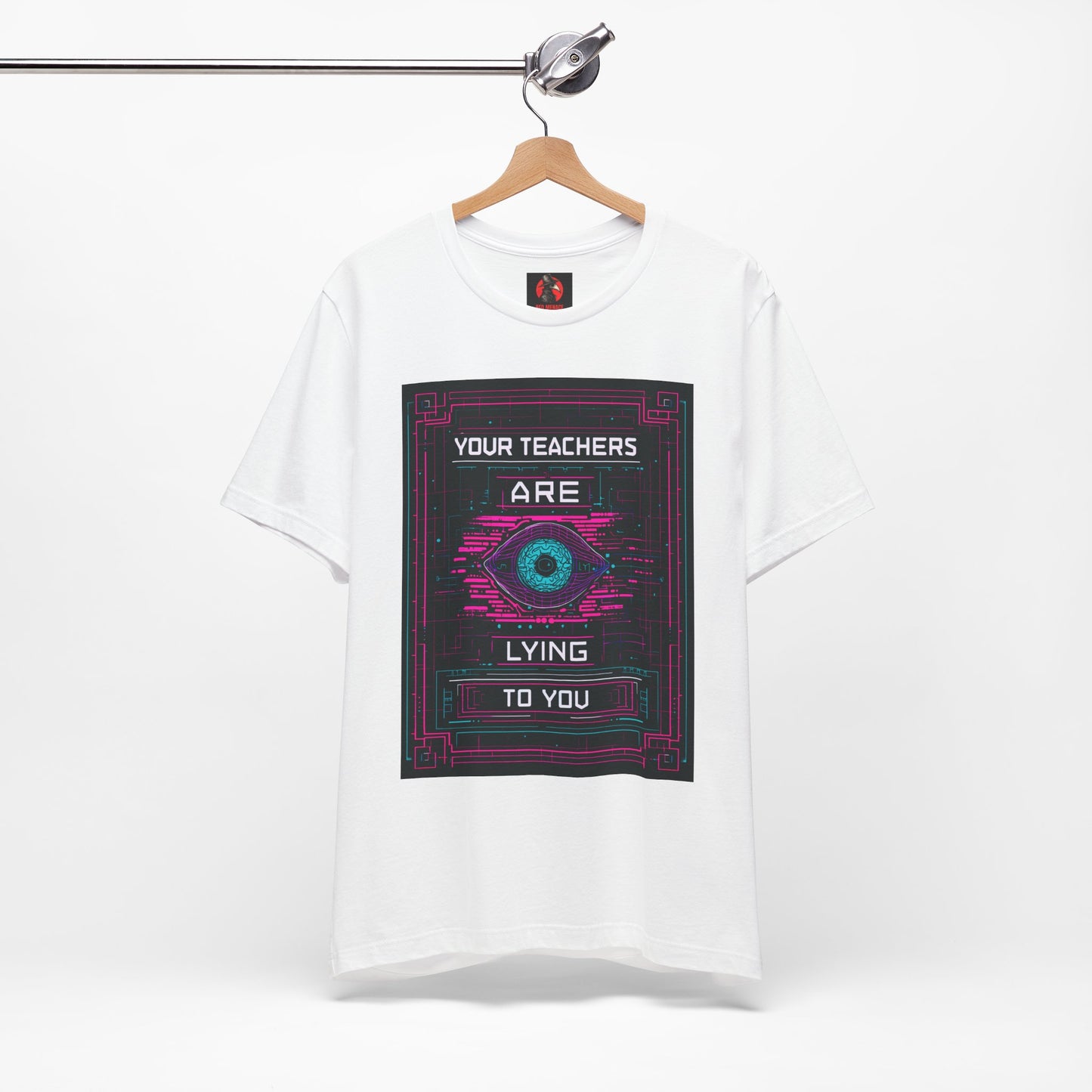Your Teachers Are Lying To You Unisex Jersey Tee