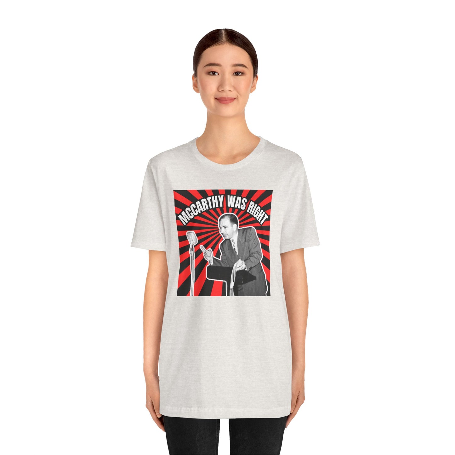 McCarthy Was Right Design 4 Unisex Jersey Short Sleeve Tee
