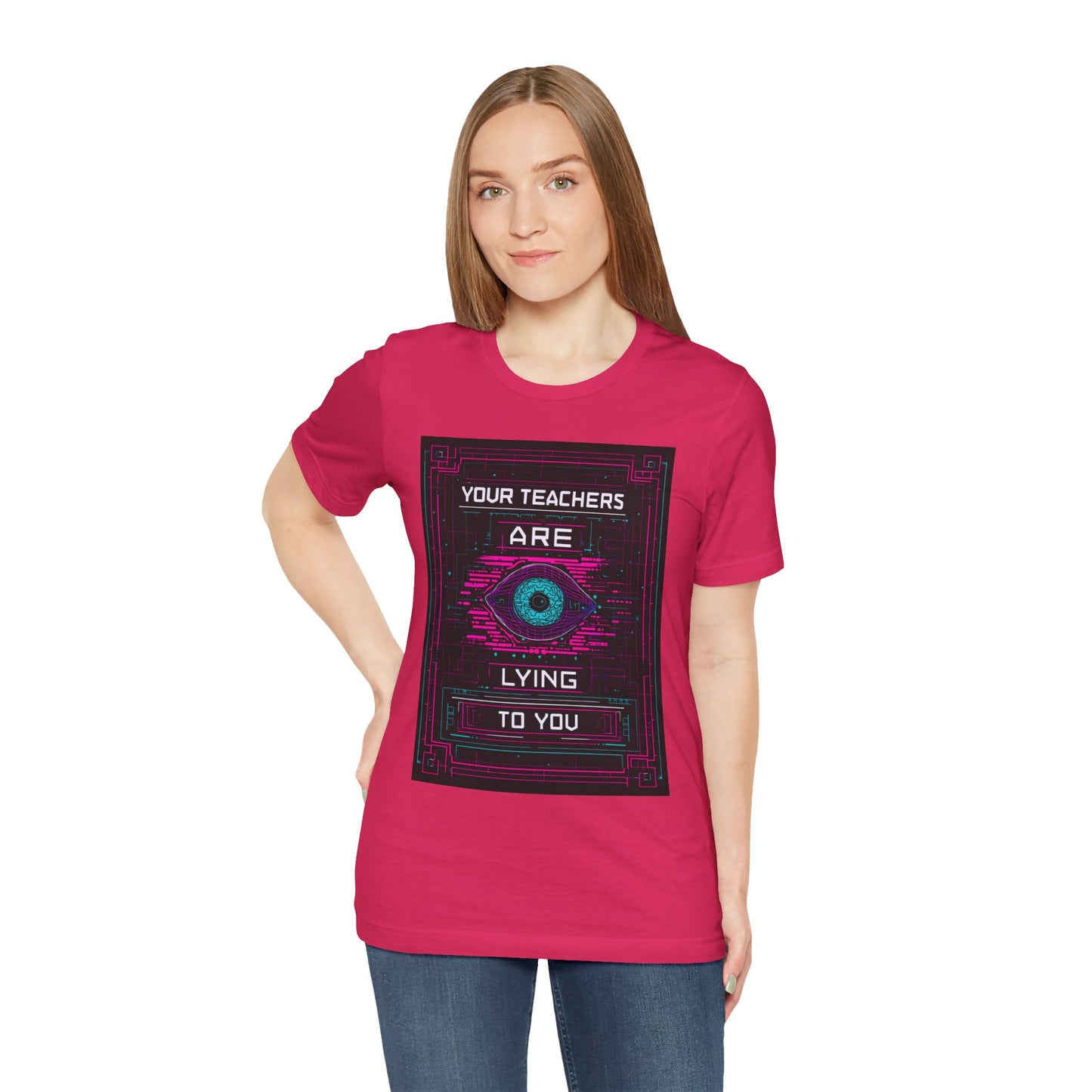 Your Teachers Are Lying To You Unisex Jersey Tee