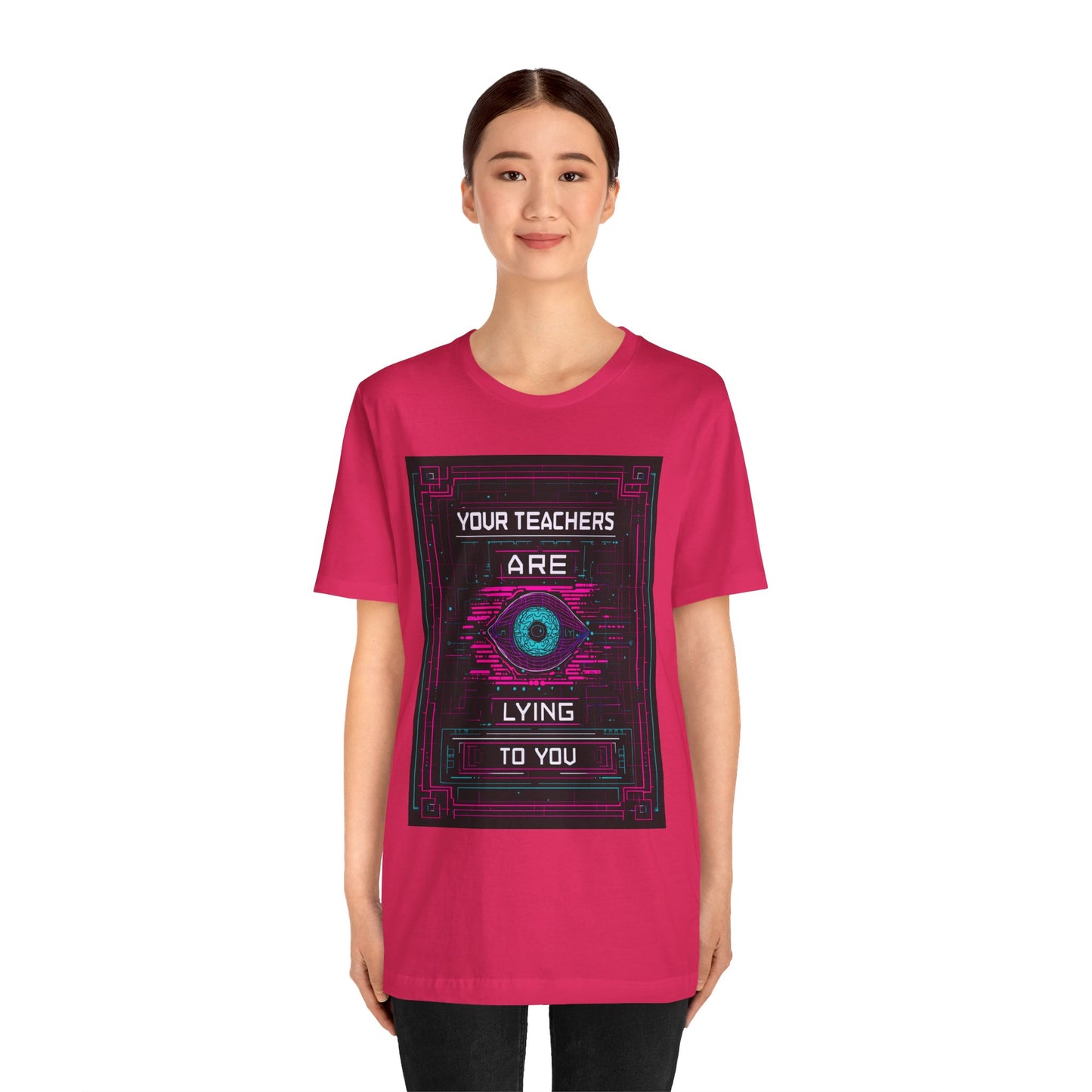 Your Teachers Are Lying To You Unisex Jersey Tee