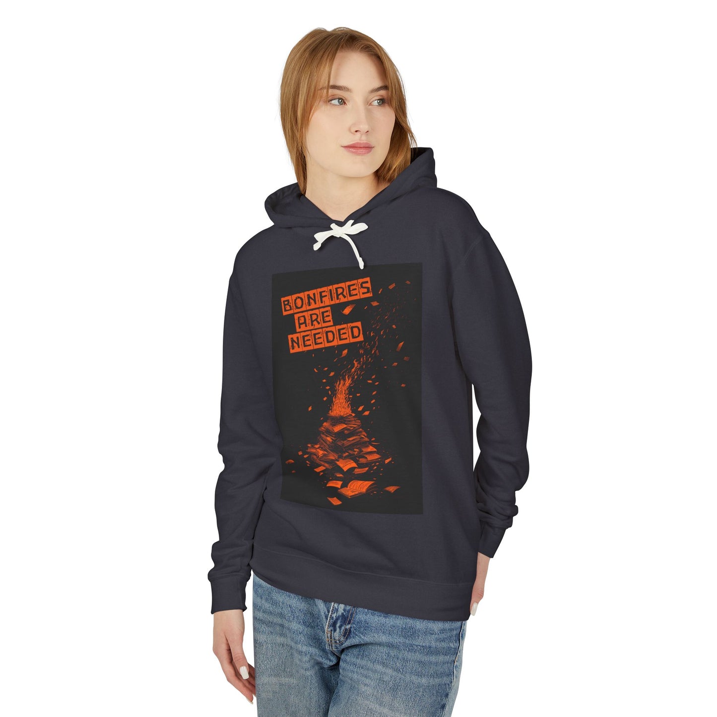 Bonfires Are Needed Unisex Hoodie