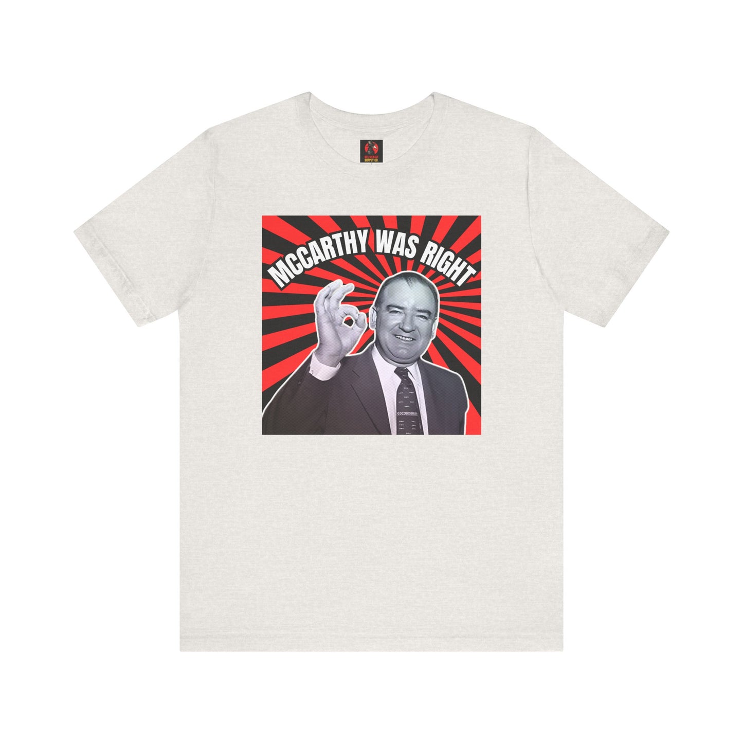 McCarthy Was Right Design 5 Unisex Jersey Short Sleeve Tee
