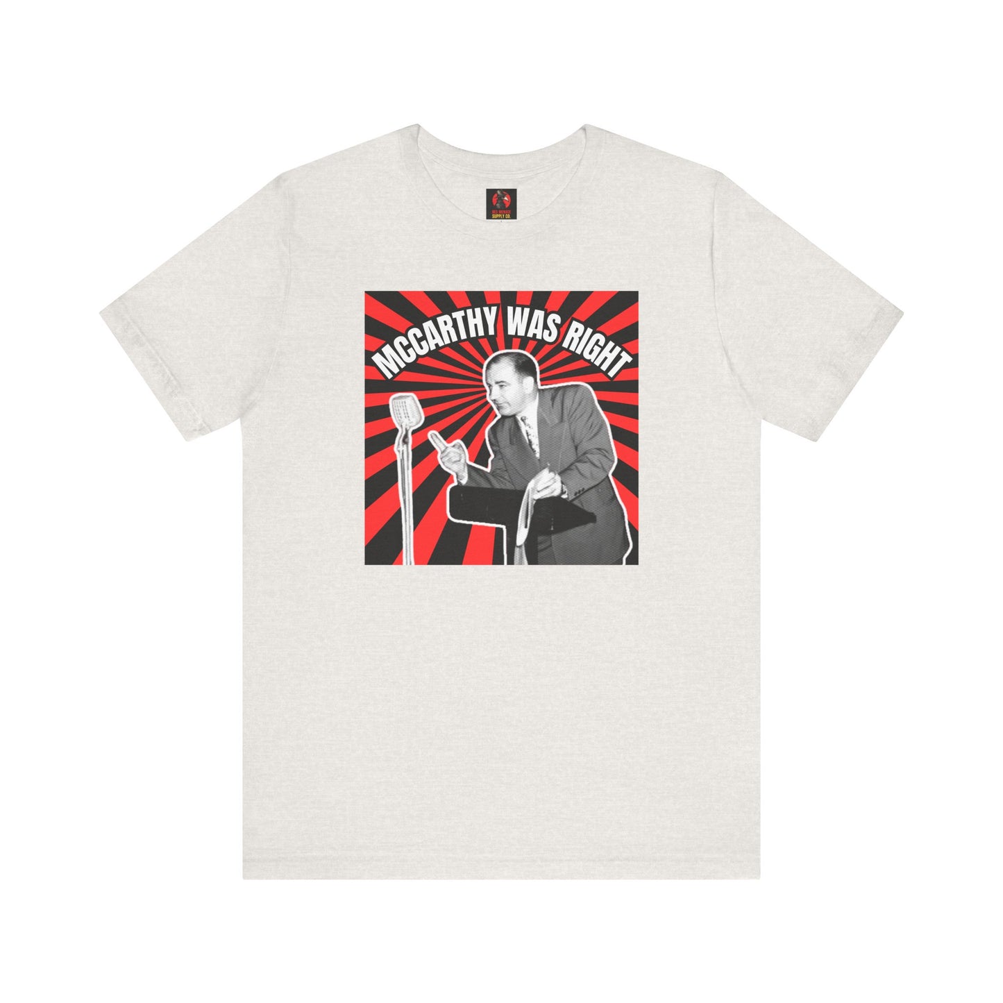 McCarthy Was Right Design 4 Unisex Jersey Short Sleeve Tee
