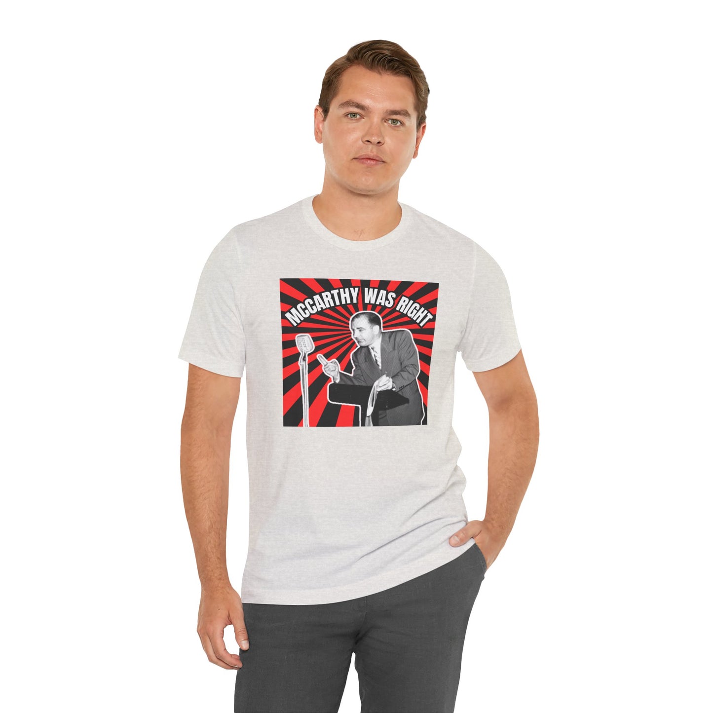 McCarthy Was Right Design 4 Unisex Jersey Short Sleeve Tee
