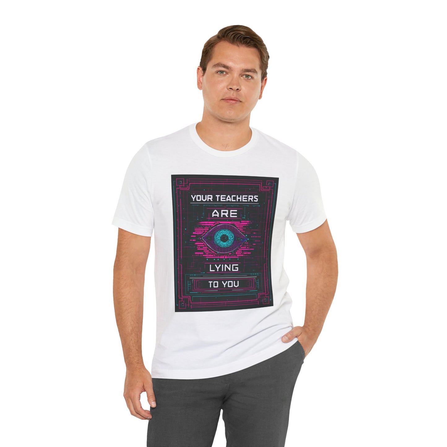 Your Teachers Are Lying To You Unisex Jersey Tee