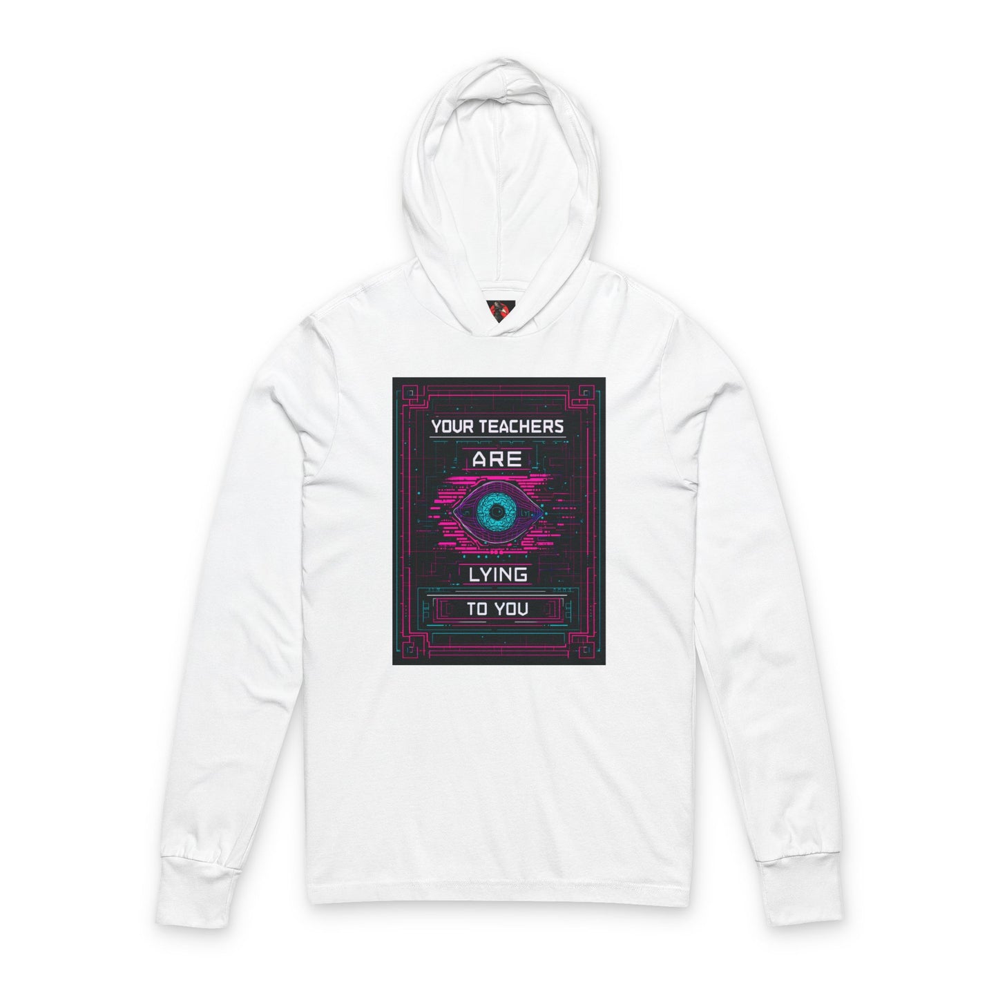 Your Teachers Are Lying Unisex Hooded Tee