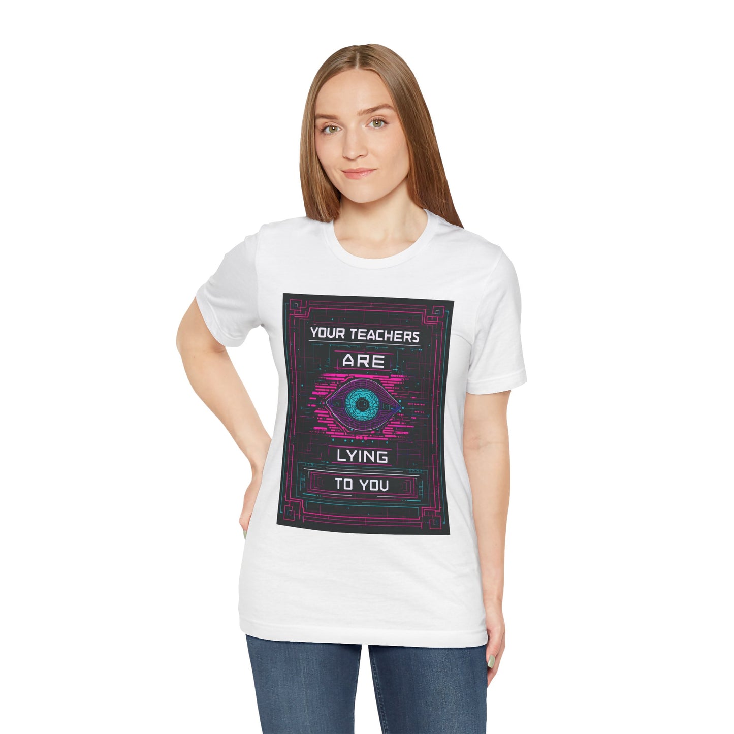 Your Teachers Are Lying To You Unisex Jersey Tee