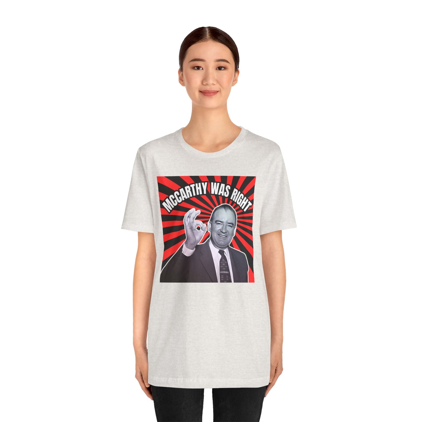 McCarthy Was Right Design 5 Unisex Jersey Short Sleeve Tee