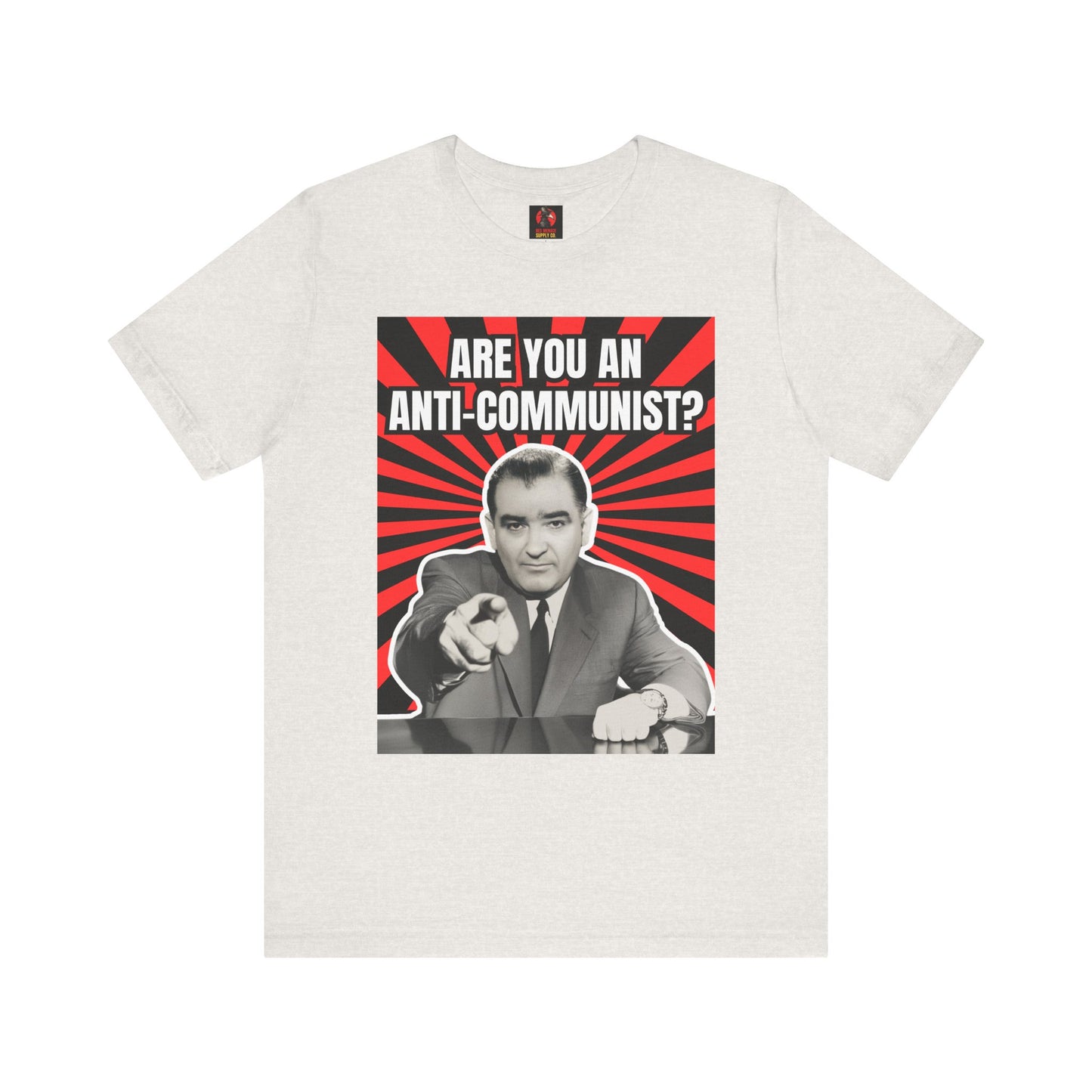 Are You An Anti-Communist? Unisex Jersey Short Sleeve Tee