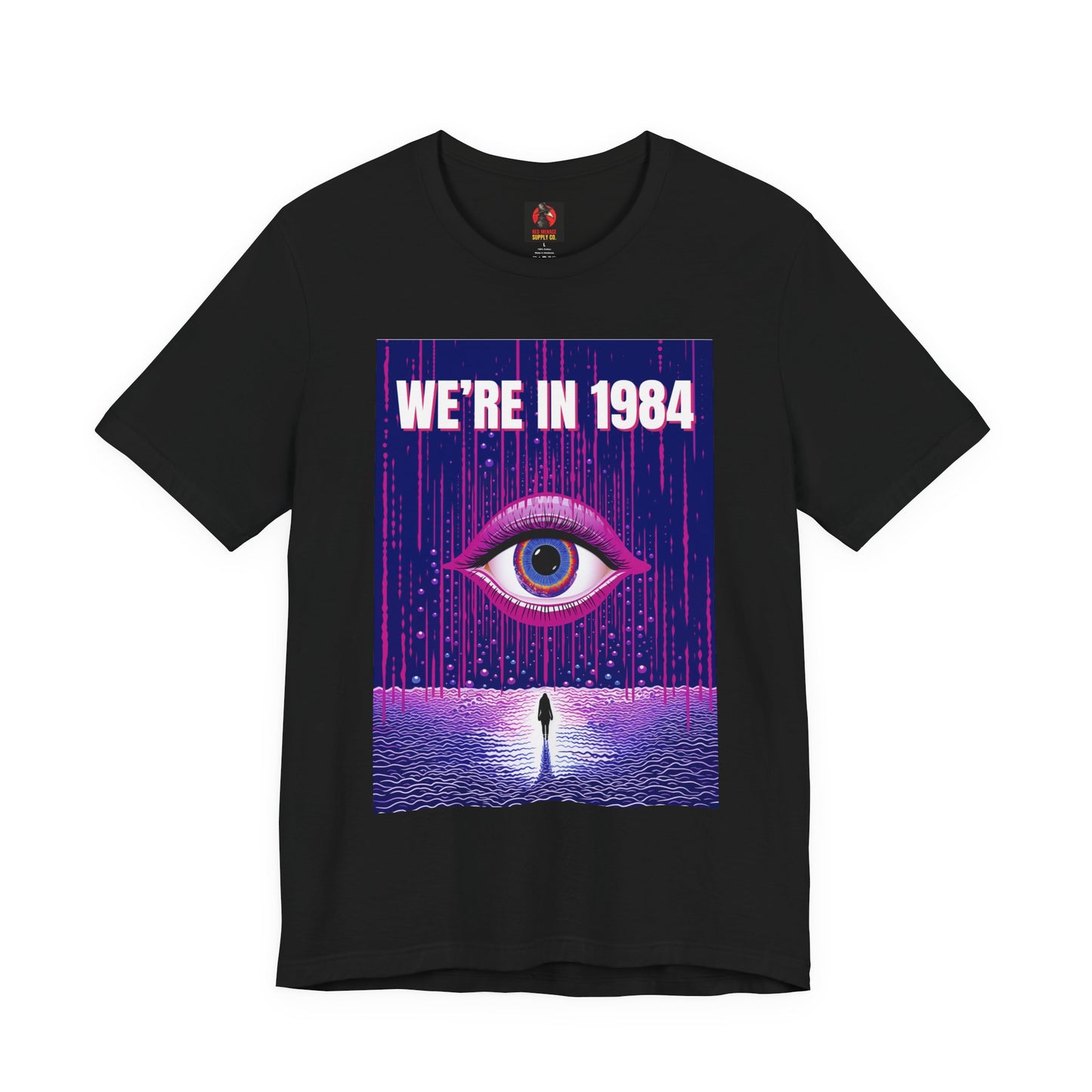 We're In 1984 T-Shirt