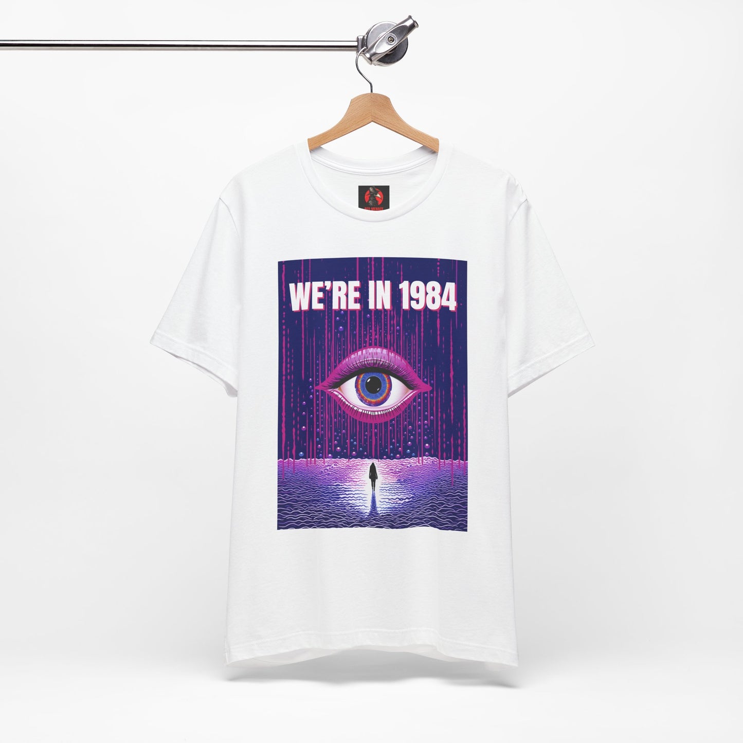We're In 1984 T-Shirt