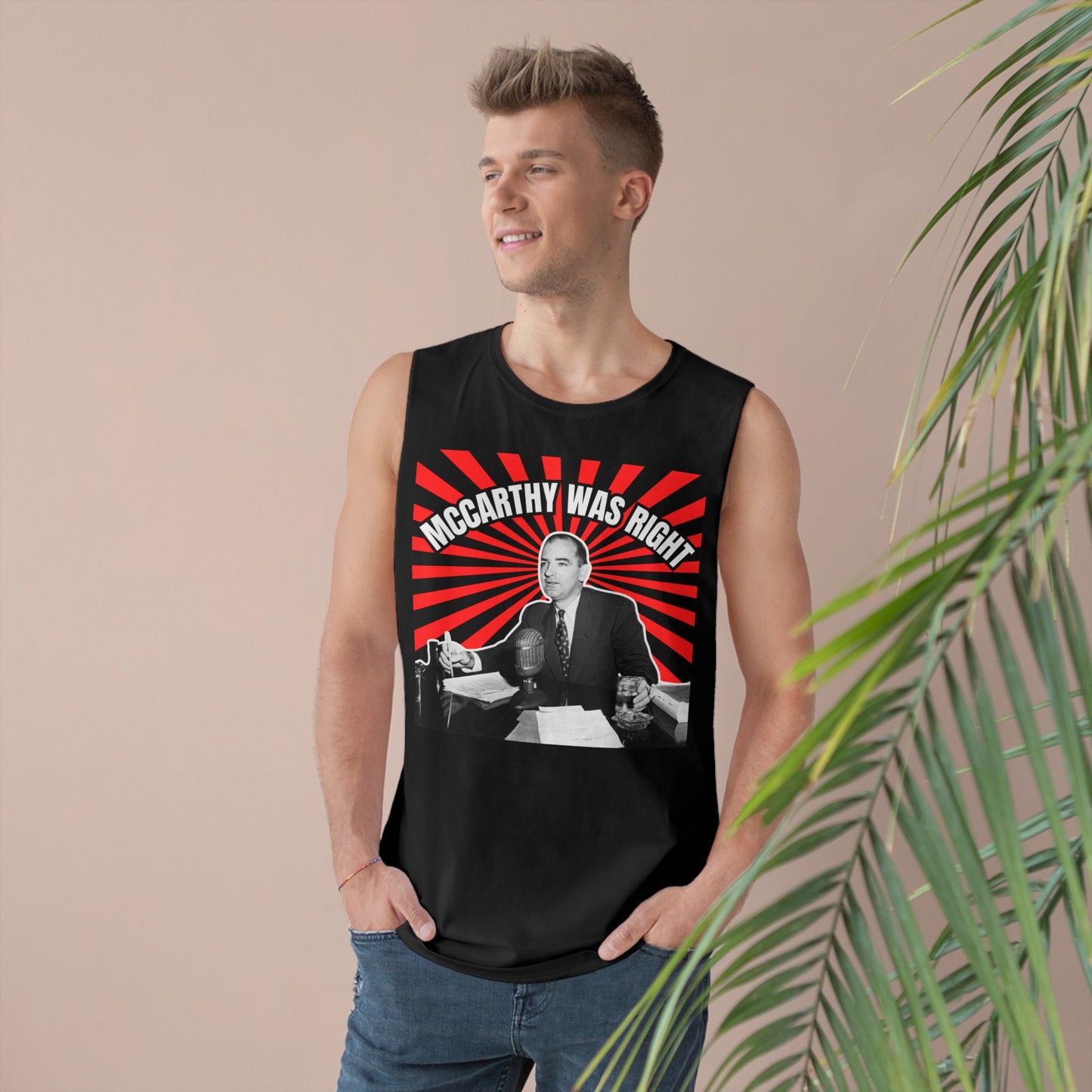 McCarthy Was Right Design 3 Unisex Barnard Tank