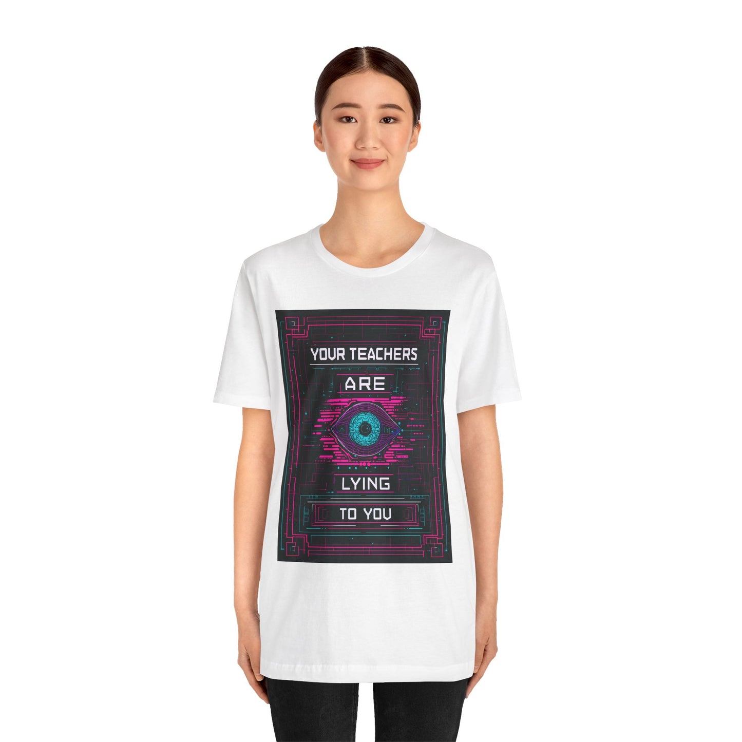 Your Teachers Are Lying To You Unisex Jersey Tee