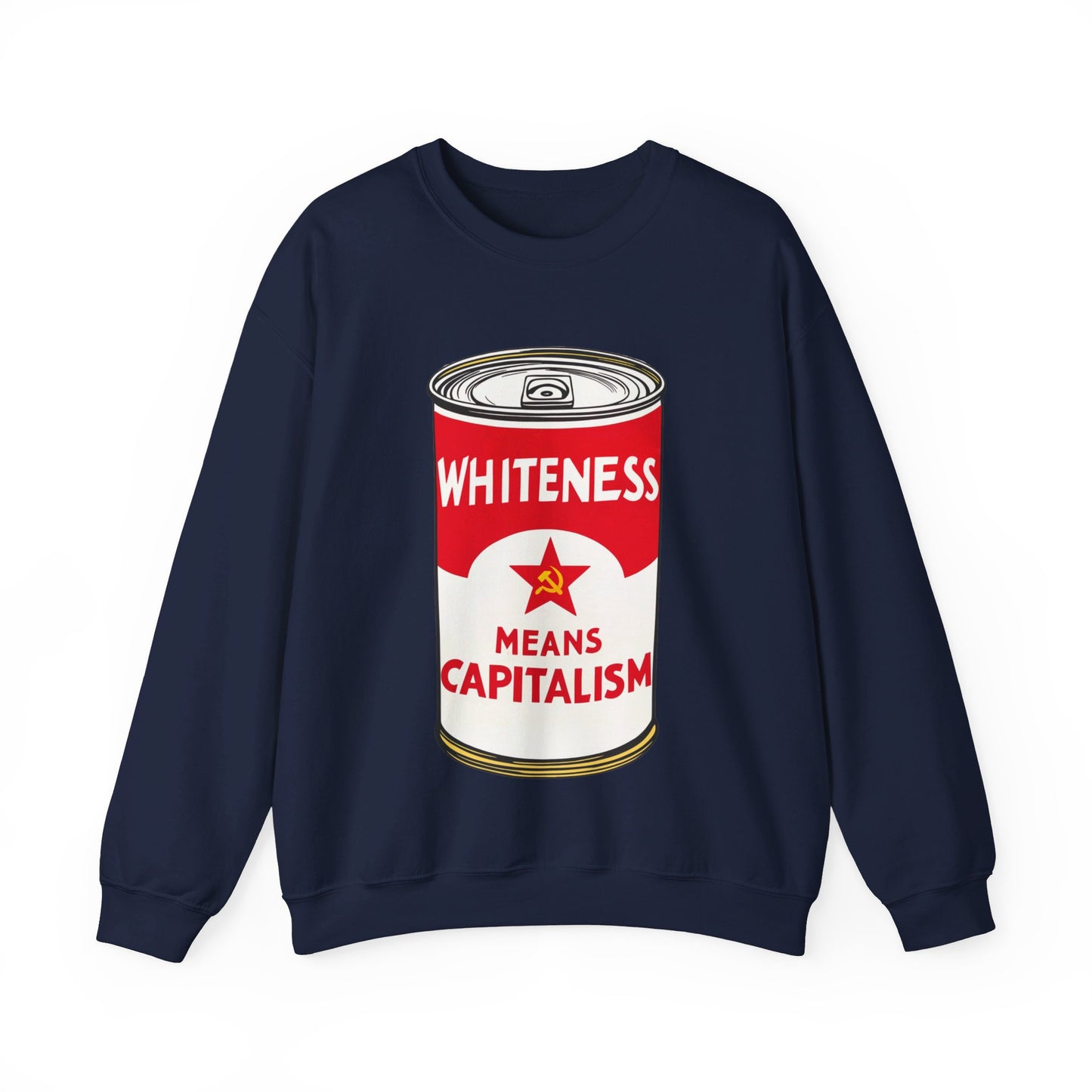 Whiteness Means Capitalism Soup Can Unisex Heavy Blend™ Crewneck Sweatshirt