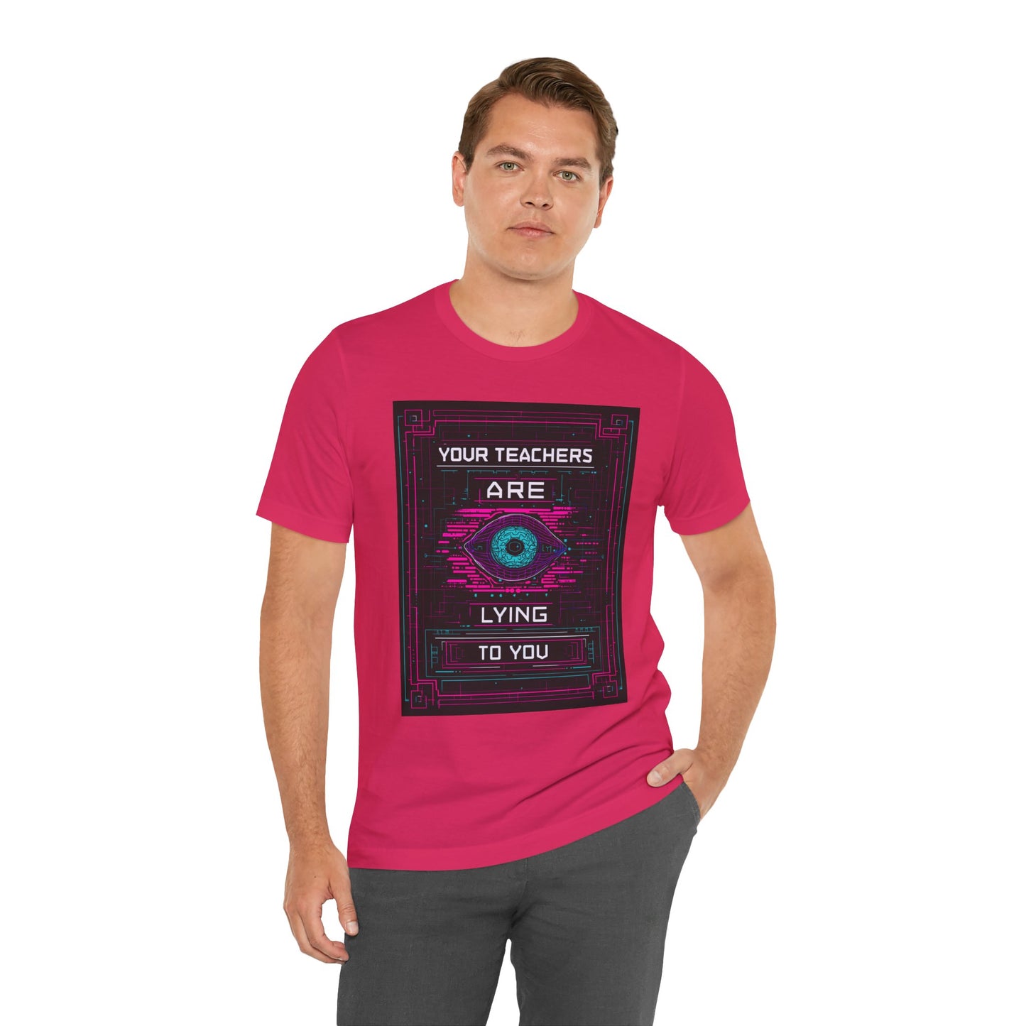Your Teachers Are Lying To You Unisex Jersey Tee