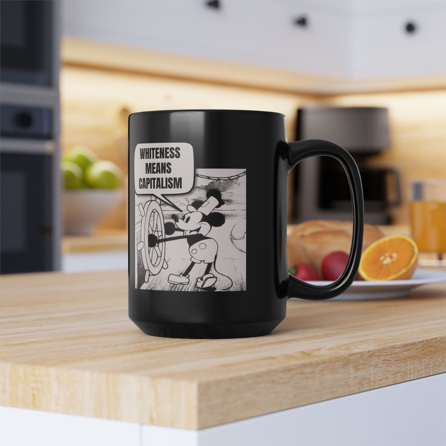 Mickey Says Whiteness Means Capitalism Mug