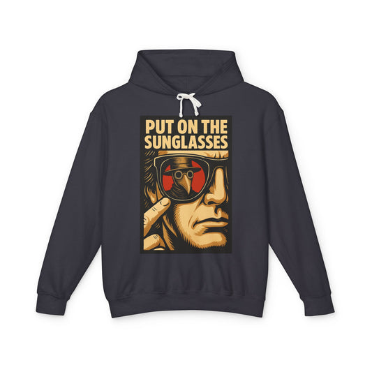 Put On The Sunglasses Hoodie